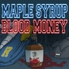 Maple Syrup, Blood Money artwork