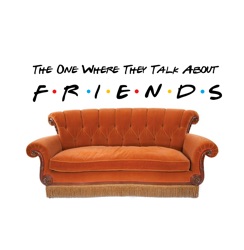The One Where They Talk About Friends