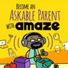 Become an Askable Parent with AMAZE artwork