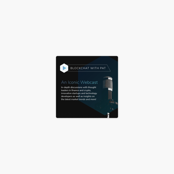 Blockchat With Pat Auf Apple Podcasts