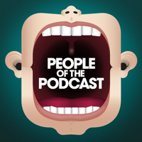 People Of The Podcast podcast