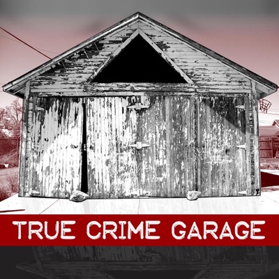 True Crime Garage True Crime Garage