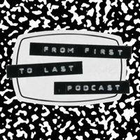 From First To Last Podcast podcast