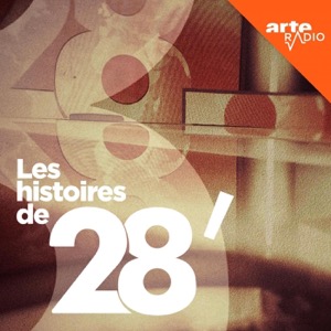 Les histoires de 28 Minutes