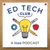 TCEA's Ed Tech Club Podcast artwork