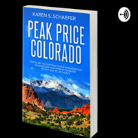 Peak Price Colorado with Karen Schaefer podcast