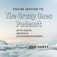 The Crazy Ones Podcast - Steve Baxter