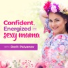 Confident, Energized and Sexy Mama Show - Health & Mindset Coaching, Cycle Syncing, Flow Living for Working Moms artwork