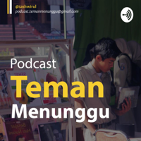 Teman Menunggu podcast