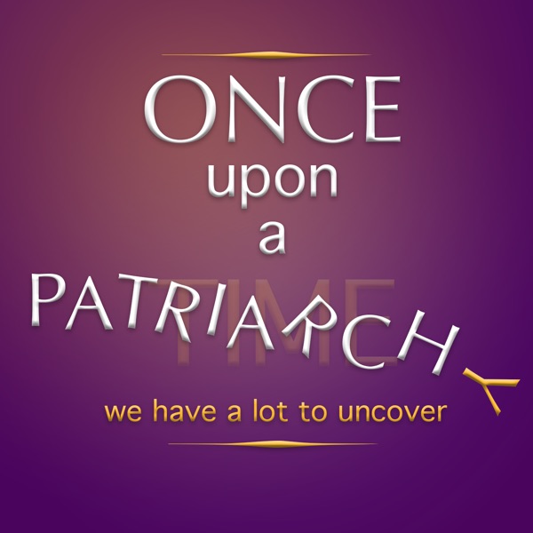 Once Upon a Patriarchy