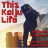 This Kaiju Life artwork