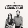 Jonathan David & Melissa Helser Podcast artwork