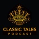 The Classic Tales Podcast