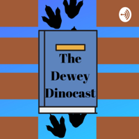 Dewey Dinocast podcast