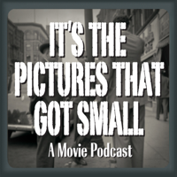 It's the Pictures that Got Small podcast