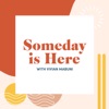 Someday is Here artwork