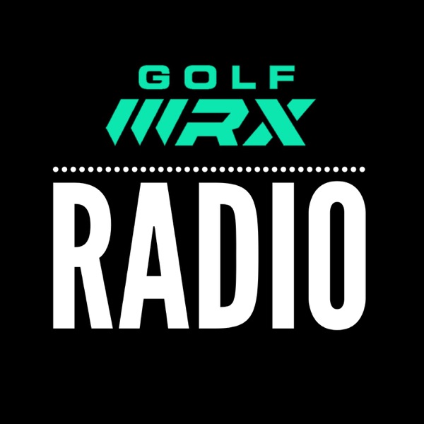 GolfWRX Radio
