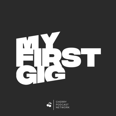 My First Gig Podcast with Duane Doogan My First Gig Podcast with Duane Doogan