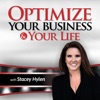 Optimize Your Business & Your Life with Stacey Hylen artwork