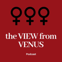 Welcome to the View from Venus with Mary Churchill and Meg Palladino