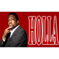 Make Ya Wanna Holla                                   Hosted by Todd Lynn podcast