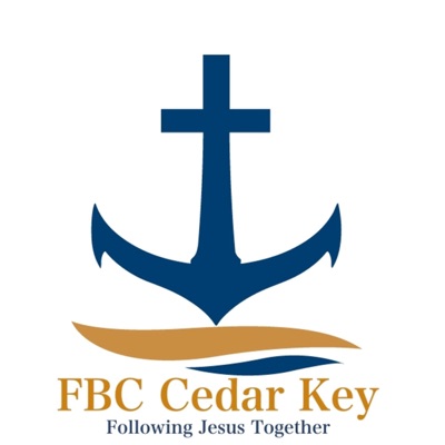 First Baptist Church of Cedar Key's Podcast First Baptist Church of Cedar Key's Podcast
