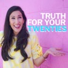 Truth for your Twenties artwork
