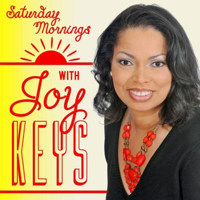 Saturday Mornings with Joy Keys podcast