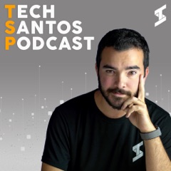 Tech Santos Podcast