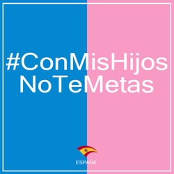 ConMisHijosNoTeMetas España