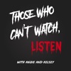 Those Who Can't Watch, Listen artwork