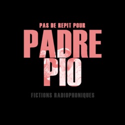 Episode 2 - Pio ne prend pas de gants (3/3)