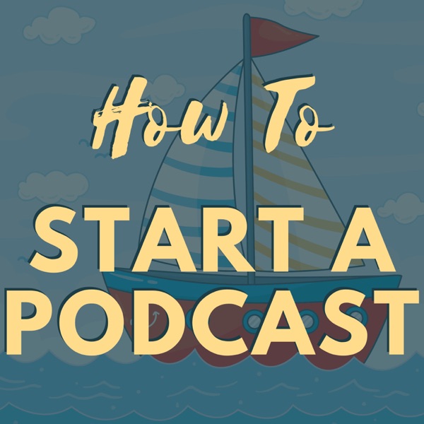 How To Start A Podcast by Podcast Insights Artwork