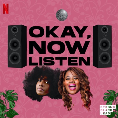 Okay, Now Listen Okay, Now Listen