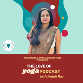 The Love of Yoga - Anjali Rao