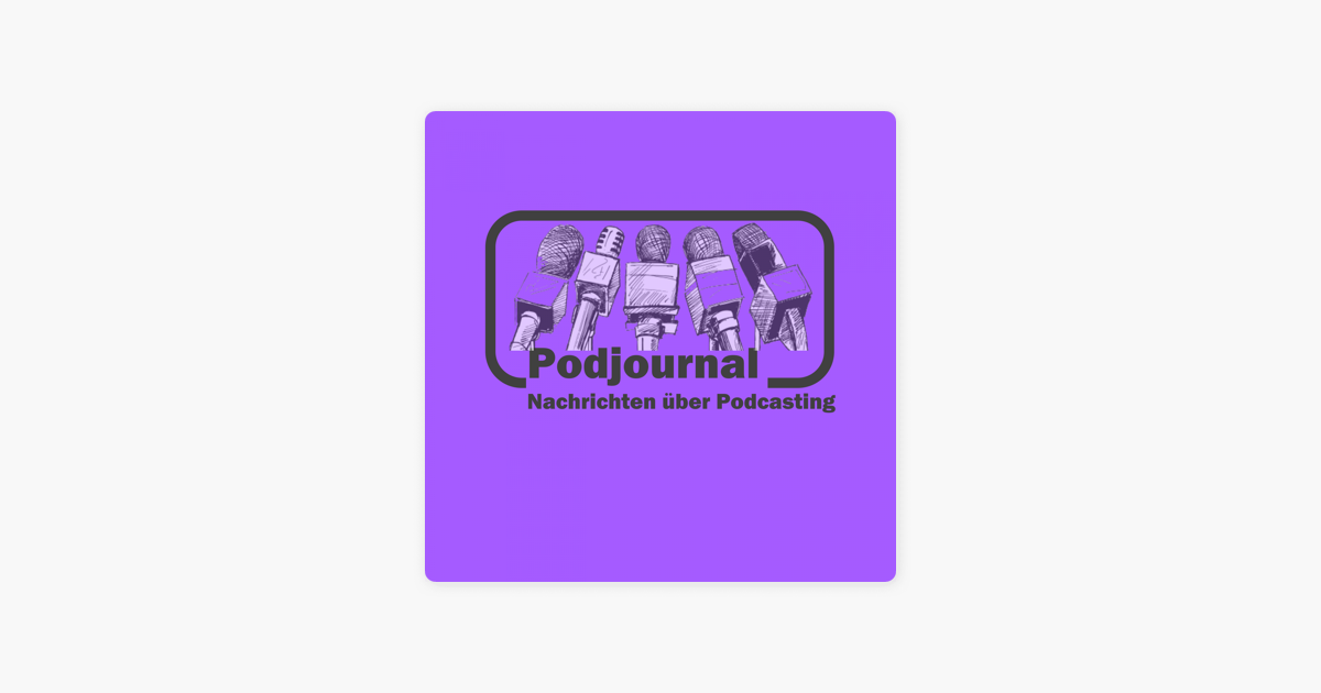 ‎„Das Podjournal“ auf Apple Podcasts