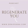 Regenerate You by Dr. Nirvana artwork