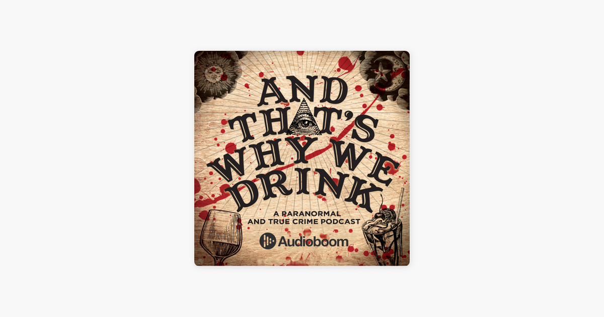  and that s why we drink on apple podcasts