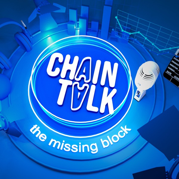 ChainTalk | The Missing Block