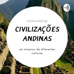 Civilizações Andinas: um mosaico de diferentes culturas