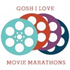 Gosh, I Love Movie Marathons artwork