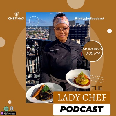 Lady Chef Podcast Lady Chef Podcast