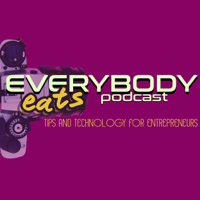 Everybody Eats: A Podcast for Entrepreneurs podcast