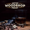 Another Woodshop Podcast artwork