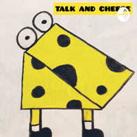 Talk And Cheese podcast