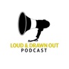 Loud and Drawn Out artwork