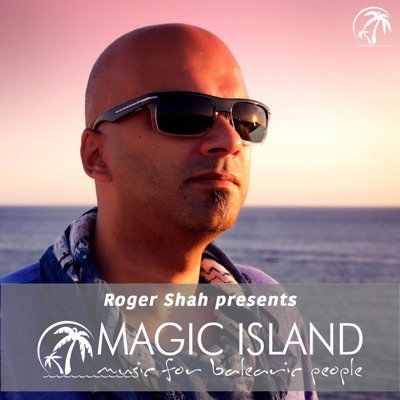 Roger Shah pres Magic Island - Music For Balearic People Roger Shah pres Magic Island - Music For Balearic People