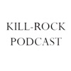Kill Rock Podcast artwork