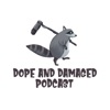 Dope And Damaged Podcast artwork