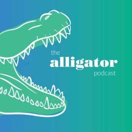 ‎The Alligator Podcast on Apple Podcasts